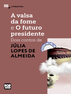 cover image of A valsa da fome e O futuro presidente